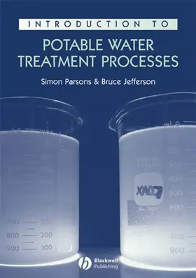 Parsons / Jefferson |  Introduction to Potable Water Treatment Processes | Buch |  Sack Fachmedien
