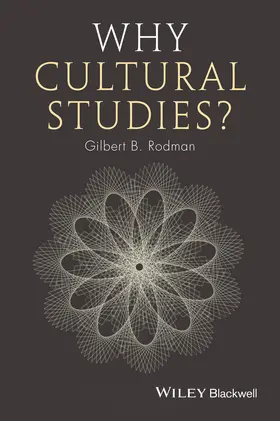 Rodman |  Why Cultural Studies? | Buch |  Sack Fachmedien