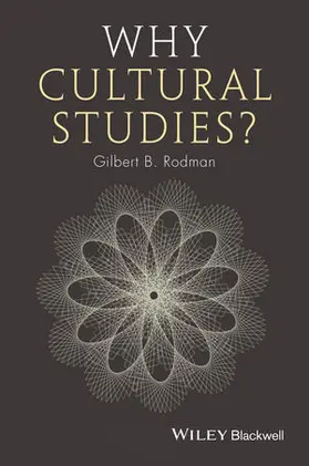 Rodman |  Why Cultural Studies? | Buch |  Sack Fachmedien