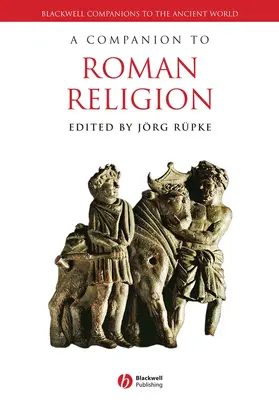 Rüpke |  A Companion to Roman Religion | Buch |  Sack Fachmedien