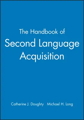 Doughty / Long | The Handbook of Second Language Acquisition | Buch | 978-1-4051-3281-7 | sack.de