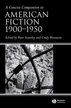 Stoneley / Weinstein | A Concise Companion to American Fiction, 1900 - 1950 | Buch | 978-1-4051-3367-8 | sack.de