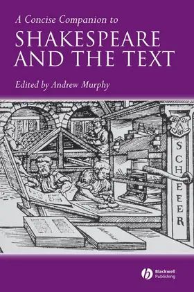 Murphy |  A Concise Companion to Shakespeare and the Text | Buch |  Sack Fachmedien