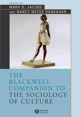 Jacobs / Hanrahan |  The Blackwell Companion to the Sociology of Culture | eBook | Sack Fachmedien