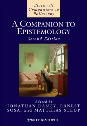 Dancy / Sosa / Steup |  A Companion to Epistemology | Buch |  Sack Fachmedien