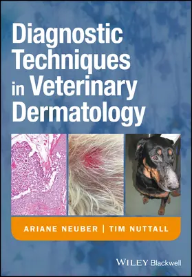 Neuber / Nuttall |  Diagnostic Techniques in Veterinary Dermatology | Buch |  Sack Fachmedien