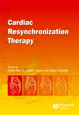 Yu / Reilly / Hayes |  Cardiac Resynchronization Therapy | Buch |  Sack Fachmedien