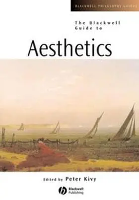 Kivy |  The Blackwell Guide to Aesthetics | eBook | Sack Fachmedien