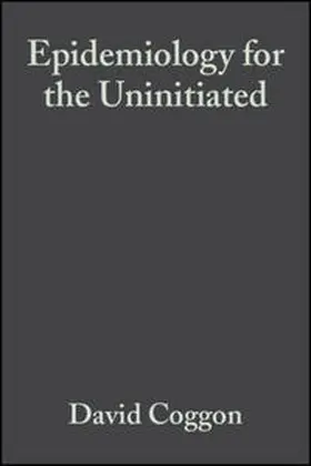 Coggon / Barker / Rose |  Epidemiology for the Uninitiated | eBook | Sack Fachmedien