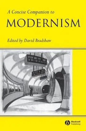 Bradshaw |  A Concise Companion to Modernism | eBook | Sack Fachmedien