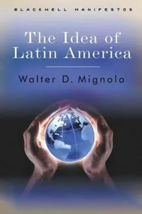 Mignolo |  The Idea of Latin America | eBook | Sack Fachmedien