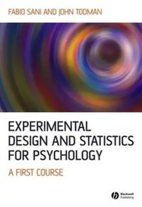 Sani / Todman |  Experimental Design and Statistics for Psychology | eBook | Sack Fachmedien