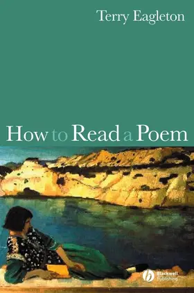 Eagleton | How to Read a Poem | Buch | 978-1-4051-5141-2 | www2.sack.de