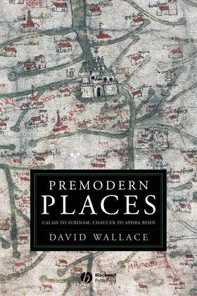 Wallace | Premodern Places | Buch | 978-1-4051-5152-8 | www2.sack.de