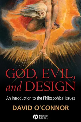 O'Connor | God, Evil and Design | Buch | 978-1-4051-5770-4 | www2.sack.de