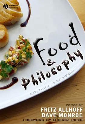 Allhoff / Monroe |  Food and Philosophy | Buch |  Sack Fachmedien
