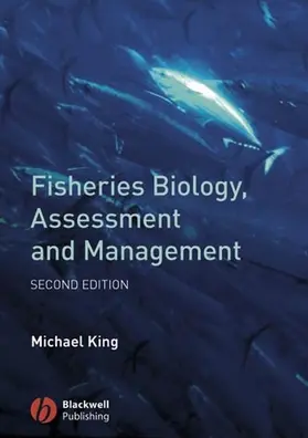 King |  Fisheries Biology, Assessment and Management | Buch |  Sack Fachmedien