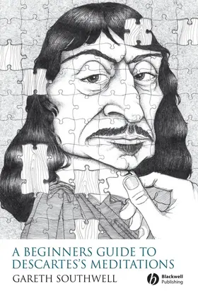 Southwell |  A Beginner's Guide to Descartes's Meditations | Buch |  Sack Fachmedien