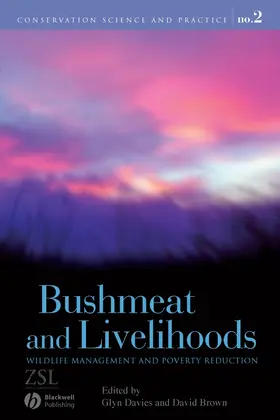 Davies / Brown | Bushmeat and Livelihoods | Buch | 978-1-4051-6779-6 | www2.sack.de