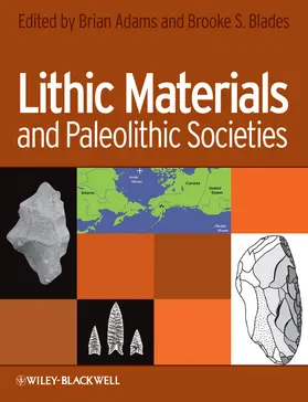 Adams / Blades |  Lithic Materials and Paleolithic Societies | Buch |  Sack Fachmedien