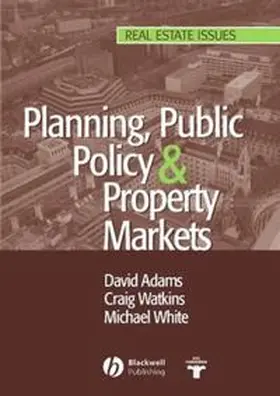 Adams / Watkins / White |  Planning, Public Policy and Property Markets | eBook | Sack Fachmedien