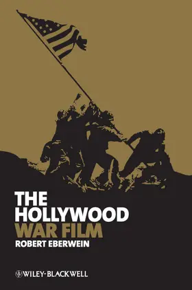 Eberwein |  The Hollywood War Film | Buch |  Sack Fachmedien