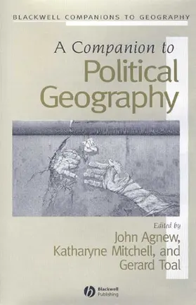 Agnew / Mitchell / Toal |  A Companion to Political Geography | Buch |  Sack Fachmedien