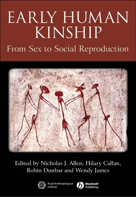 Allen / James / Callan |  Early Human Kinship | Buch |  Sack Fachmedien