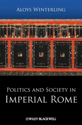 Winterling |  Politics and Society in Imperial Rome | Buch |  Sack Fachmedien