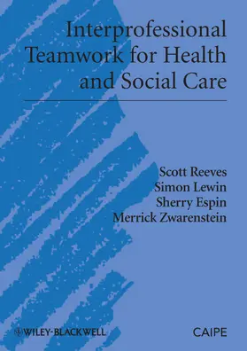 Reeves / Lewin / Espin |  Interprofessional Teamwork for Health and Social Care | Buch |  Sack Fachmedien