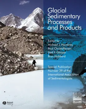 Hambrey / Christoffersen / Glasser |  Glacial Sedimentary Processes and Products | Buch |  Sack Fachmedien