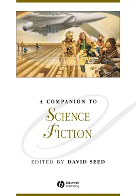 Seed |  A Companion to Science Fiction | Buch |  Sack Fachmedien