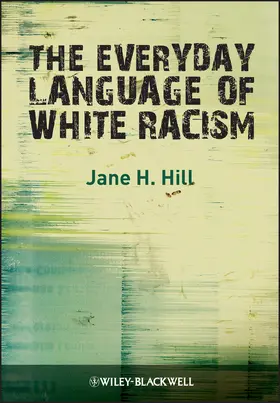 Hill | Everyday Language of White Rac | Buch | 978-1-4051-8453-3 | sack.de