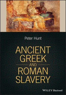 Hunt |  Ancient Greek and Roman Slavery | Buch |  Sack Fachmedien