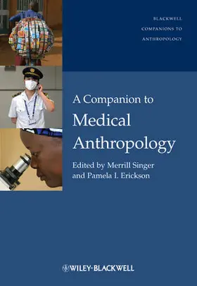 Singer / Erickson |  A Companion to Medical Anthropology | Buch |  Sack Fachmedien