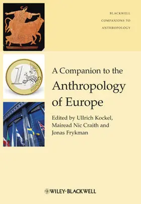 Kockel / Craith / Frykman |  A Companion to the Anthropology of Europe | Buch |  Sack Fachmedien
