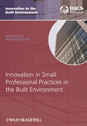 Lu / Sexton | Innovation in Small Professional Practices in the Built Environment | Buch | 978-1-4051-9140-1 | www2.sack.de