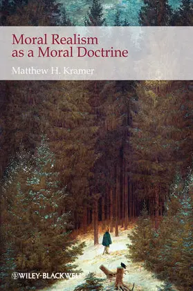 Kramer |  Moral Realism as a Moral Doctrine | Buch |  Sack Fachmedien
