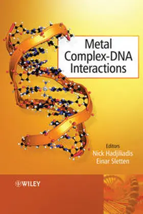 Hadjiliadis / Sletten | Metal Complex - DNA Interactions | E-Book | www2.sack.de