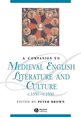 Brown |  A Companion to Medieval English Literature and Culture, C.1350 - C.1500 | Buch |  Sack Fachmedien