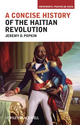 Popkin |  A Concise History of the Haitian Revolution | Buch |  Sack Fachmedien