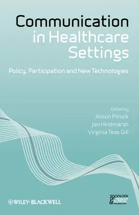 Pilnick / Hindmarsh / Gill |  Communication in Healthcare Se | Buch |  Sack Fachmedien