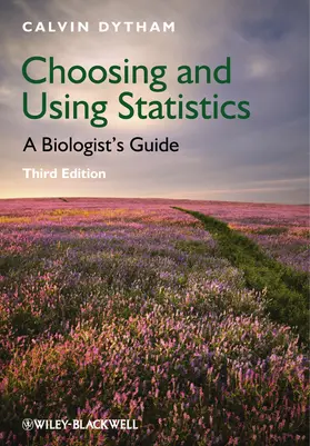 Dytham |  Choosing and Using Statistics | Buch |  Sack Fachmedien