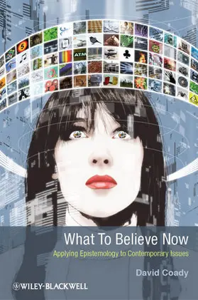 Coady |  What to Believe Now | Buch |  Sack Fachmedien