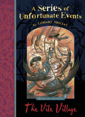 Snicket |  A Series of Unfortunate Events 07. The Vile Village | Buch |  Sack Fachmedien