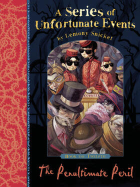 Snicket |  A Series of Unfortunate Events 12. The Penultimate Peril | Buch |  Sack Fachmedien
