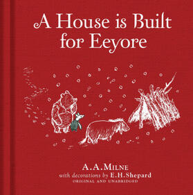 Milne |  Winnie-The-Pooh: A House Is Built for Eeyore | Buch |  Sack Fachmedien