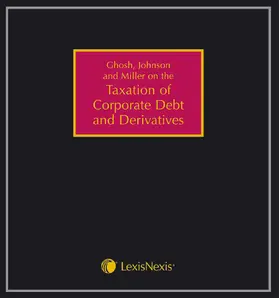 Ghosh / Johnson / Miller |  Taxation of Corporate Debt and Derivatives | Loseblattwerk |  Sack Fachmedien