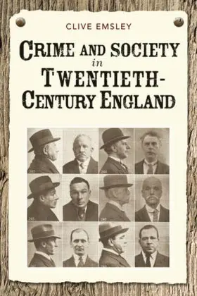 Emsley |  Crime and Society in Twentieth Century England | Buch |  Sack Fachmedien