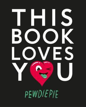 Pewdiepie |  This Book Loves You | Buch |  Sack Fachmedien